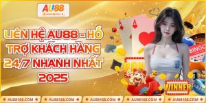 Liên Hệ AU88 - Hỗ Trợ Khách Hàng 24/7 Nhanh Nhất 2025